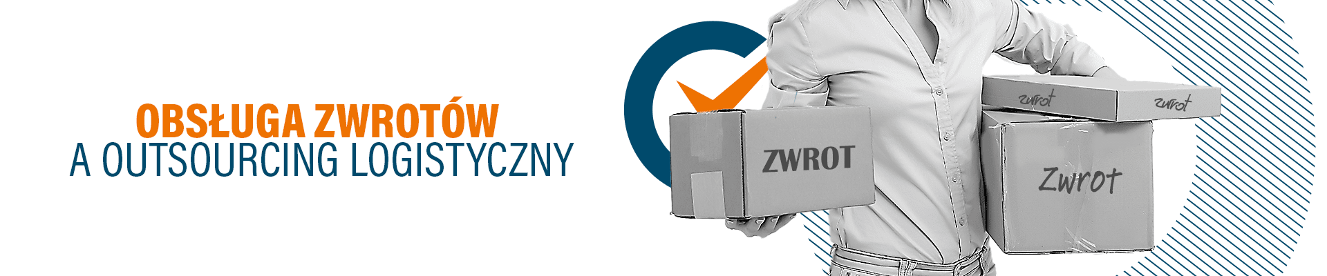 Obsługa zwrotów a outsourcing logistyczny
